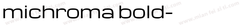 michroma bold字体转换